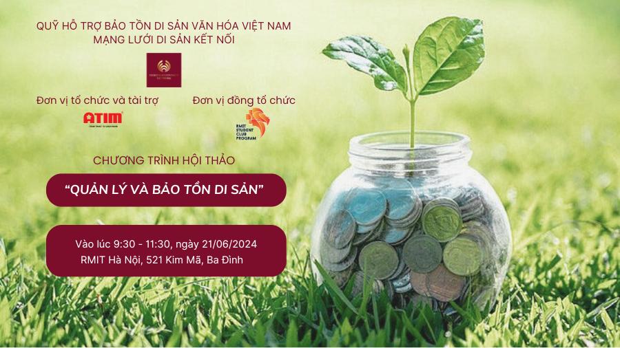 Chương trình Hội thảo “QUẢN LÝ VÀ BẢO TỒN DI SẢN”